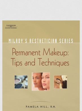 MILADY PERMANENT MAKEUP: TIPS AND TECHNIQUES 